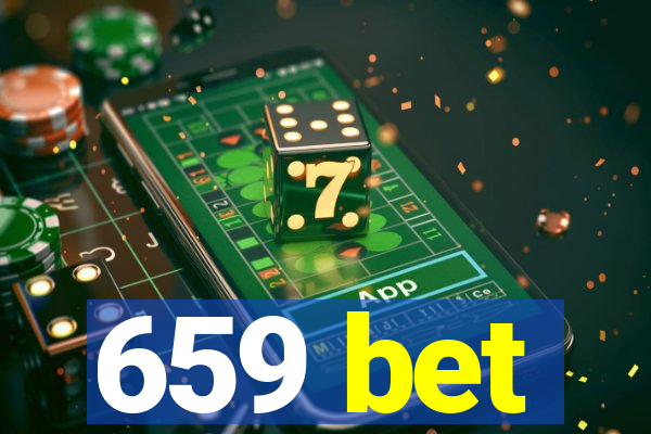 659 bet